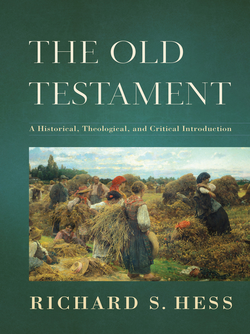 Title details for The Old Testament by Richard S. Hess - Available